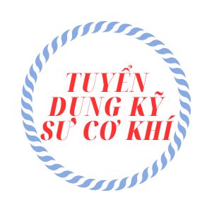 Tuyển dụng Kỹ Sư Cơ Khí