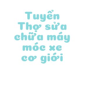 Thợ sửa chữa máy móc xe cơ giới