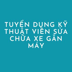 Kỹ Thuật Viên Sửa Chữa Xe Gắn Máy